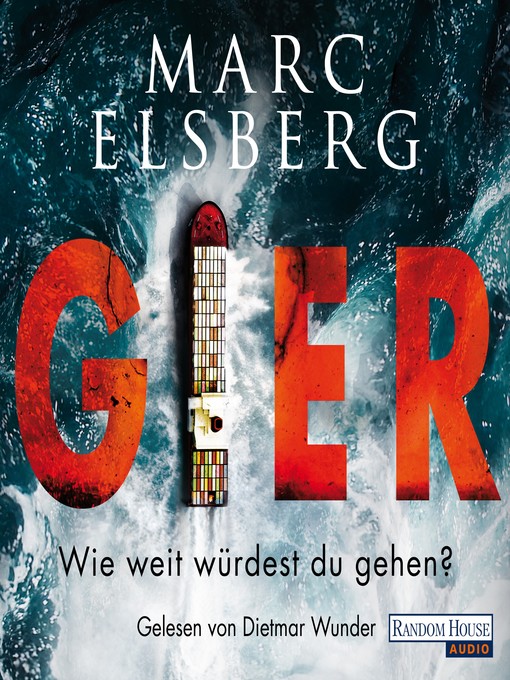 Title details for GIER--Wie weit würdest du gehen? by Marc Elsberg - Available